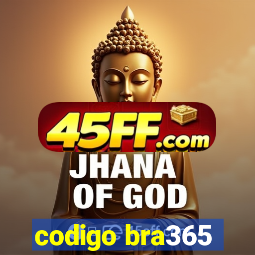 codigo bra365